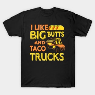 Cinco de Mayo I like big butts and taco Trucks T-Shirt